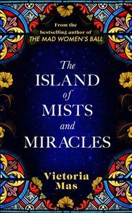 Обкладинка книги The Island of Mists and Miracles Victoria Mas, 9780857529374,   &euro;15.25