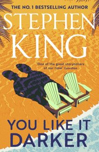 Обкладинка книги You Like It Darker. Stephen King Кінг Стівен, 9781399725095,   €30.91