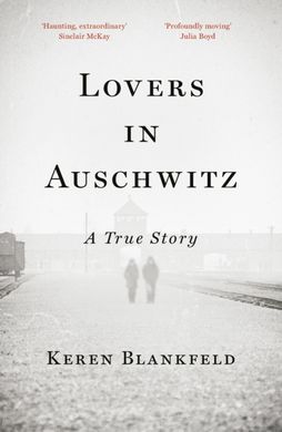 Book cover Lovers in Auschwitz. Keren Blankfeld Keren Blankfeld, 9780753560815,   €23.38