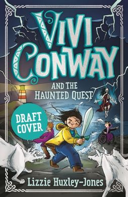 Обкладинка книги Vivi Conway and the Haunted Quest. Lizzie Huxley-Jones Lizzie Huxley-Jones, 9781913311902,   €10.39