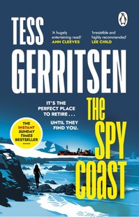 Обкладинка книги The Spy Coast. Tess Gerritsen Tess Gerritsen, 9781804992890,   €14.03