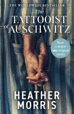 Обкладинка книги The Tattooist of Auschwitz. Heather Morris Heather Morris, 9781804184158,   €13.77