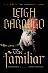 Обкладинка книги Familiar. Leigh Bardugo Бардуго Лі, 9781250357717,   €20.00