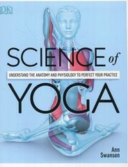 Обкладинка книги Science Of Yoga. Ann Swanson Ann Swanson, 9780241341230,   €18.96