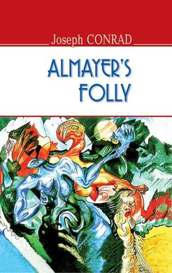 Обкладинка книги Almayer's Folly. Joseph Conrad Джозеф Конрад, 978-617-07-0434-4,   €8.83