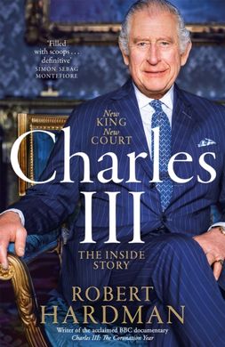 Book cover Charles III : New King. New Court. The Inside Story. Robert Hardman Robert Hardman, 9781035027484,   €24.42