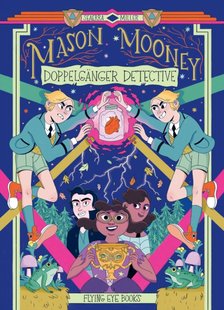 Обкладинка книги Mason Mooney: Doppelgänger Detective. Seaerra Miller Seaerra Miller, 9781838740030,   €10.39