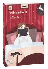 Обкладинка книги Mаrchen. Wilhelm Hauff Hauff W., 978-966-03-9430-8,   €8.05