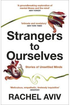 Book cover Strangers to Ourselves. Rachel Aviv Rachel Aviv, 9781529111651,   €14.29