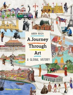 Обкладинка книги A Journey Through Art. Aaron Rosen Aaron Rosen, 9780500651018,   €20.52