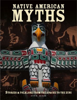 Обкладинка книги Native American Myths. Chris McNab Chris McNab, 9781838862695,   €27.79