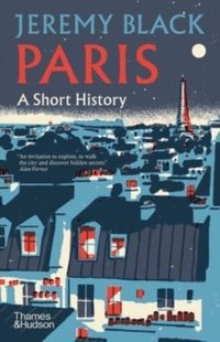 Обкладинка книги Paris: A Short History. Jeremy Black Jeremy Black, 9780500027080,   €22.60