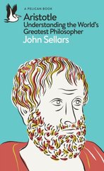 Обкладинка книги Aristotle : Understanding the World's Greatest Philosopher. John Sellars John Sellars, 9780241615645,   €8.31