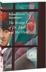 Обкладинка книги The Strange Case of Dr.Jekyll and Mr.Hyde (Химерна пригода з доктором Джекілом та містером Гайдом). Stevenson R. Стівенсон Роберт, 978-617-551-167-1,   €8.31
