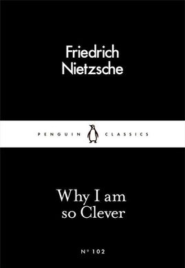 Book cover Why I am So Clever. Friedrich Nietzsche Fryderyk Nietzsche, 9780241251850,   €3.90