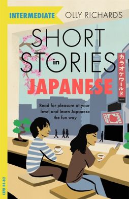 Book cover Short Stories in Japanese for Intermediate Learners. Olly Richards Olly Richards, 9781529377163,   €18.70