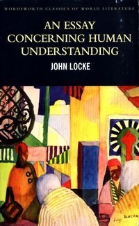 Обкладинка книги An Essay Concerning Human Understanding. John Locke John Locke, 9781840227321,   €6.23