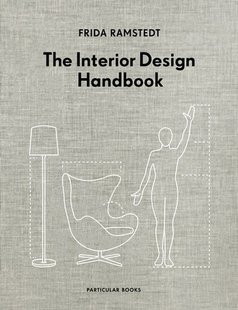 Обкладинка книги The Interior Design Handbook. Frida Ramstedt Frida Ramstedt, 9780241438114,   €30.65