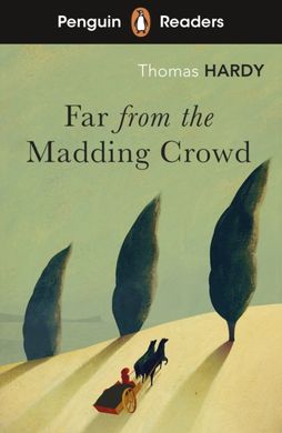 Book cover Penguin Readers Level 5 Far from the Madding Crowd. Thomas Hardy Thomas Hardy, 9780241463321,   €18.70