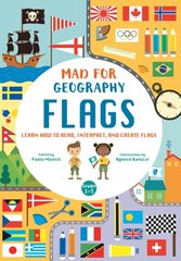 Book cover Flags. Learn How to Read, Interpret and Create Flags. Mad For Geography Agnese Baruzzi, 9788854419179,   €13.77