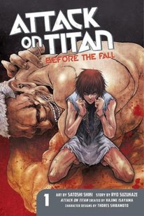 Обкладинка книги Attack on Titan: Before the Fall, Volume 1. Hajime Isayama, Ryo Suzukaze Hajime Isayama, Ryo Suzukaze, 9781612629100,   €20.26