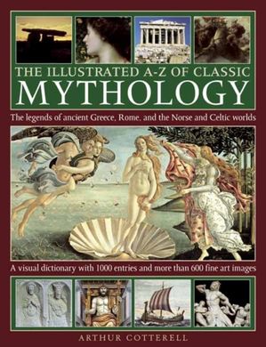 Book cover The Illustrated A-Z Of Classic Mythology. Arthur Cotterell Arthur Cotterell, 9780754828983,   €27.01