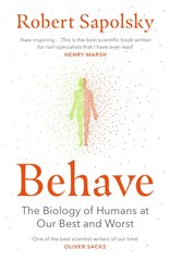 Book cover Behave. Robert M Sapolsky Robert M Sapolsky, 9780099575061,   €13.25