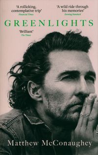 Book cover Greenlights. Matthew McConaughey Matthew McConaughey, 9781472280879,   €14.03