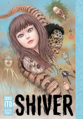 Book cover Shiver: Junji Ito Selected Stories Junji Ito, 9781421596938,   €31.95