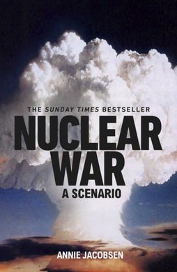 Book cover Nuclear War. Annie Jacobsen Annie Jacobsen, 9781911709602,   €20.26