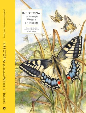 Book cover Insectopia : The Wonderful World of Insects. Jiri Kolibac Jiri Kolibac, 9788000069685,   €32.99