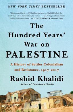 Book cover The Hundred Years' War on Palestine. Rashid Khalidi Rashid Khalidi, 9781250787651,   €22.60