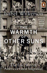 Обкладинка книги The Warmth of Other Suns. Isabel Wilkerson Isabel Wilkerson, 9780141995151,   &euro;22.00