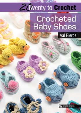 Book cover 20 to Crochet: Crocheted Baby Shoes. Val Pierce Val Pierce, 9781782214076,   €9.09