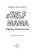 #Selfmama. Лайфхаки для працюючої мами. Людмила Петрановська, Передзамовлення, 2025-01-23