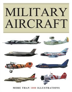 Обкладинка книги Military Aircraft. Jim Winchester Jim Winchester, 9781838865009,   €41.82