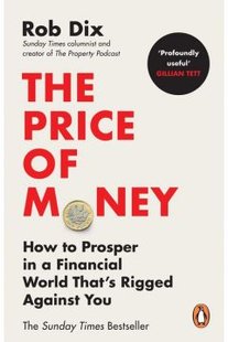 Обкладинка книги The Price of Money. Rob Dix Rob Dix, 9781804945643,   €13.77