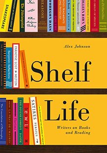 Обкладинка книги Shelf Life : Writers on Books and Reading. Alex Johnson Alex Johnson, 9780712352864,   €12.73