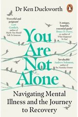 Book cover You Are Not Alone. Ken Duckworth Ken Duckworth, 9781529159257,   €15.06