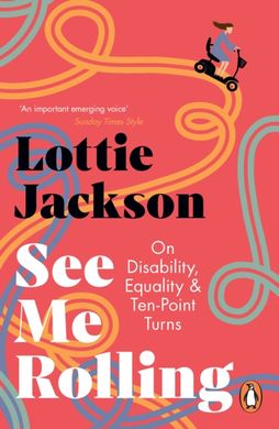 Book cover See Me Rolling. Lottie Jackson Lottie Jackson, 9781529156058,   €14.29