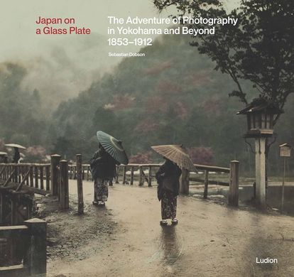 Book cover Japan on a Glass Plate. Sebastian Dobson Sebastian Dobson, 9789493039995,   €55.06