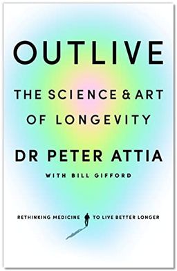 Book cover Outlive. Bill Gifford, Peter Attia Bill Gifford, Peter Attia, 9781785044540,   €28.57
