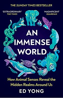 Обкладинка книги An Immense World. Ed Yong Ed Yong, 9781529112115,   €14.03