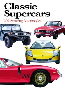 Обкладинка книги Classic Supercars. 300 Amazing Automobiles. Richard Nicholls Richard Nicholls, 9781782749806,   €13.77