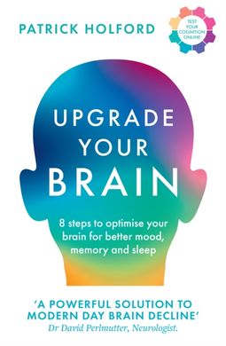 Book cover Upgrade Your Brain. Patrick Holford Patrick Holford, 9780008661205,   €23.38