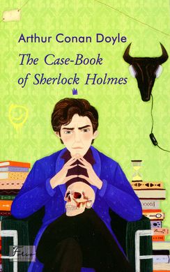Book cover The Case-Book of Sherlock Holmes. Doyle A. C. Конан-Дойл Артур, 978-966-03-9702-6,   €12.21