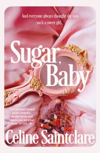 Обкладинка книги Sugar, Baby. Celine Saintclare Celine Saintclare, 9781838958206,   €16.10