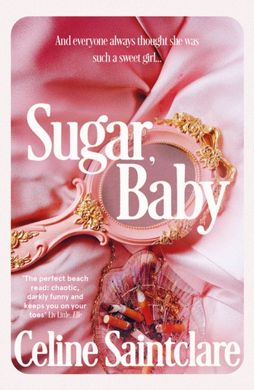 Обкладинка книги Sugar, Baby. Celine Saintclare Celine Saintclare, 9781838958206,   €16.10