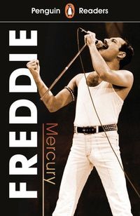 Book cover Penguin Reader Level 5 Freddie Mercury. Anne Collins Anne Collins, 9780241430989,   €7.01