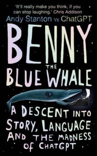 Обкладинка книги Benny the Blue Whale. Andy Stanton Andy Stanton, 9780861548705,   €17.40